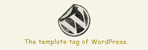 WordPress テンプレートタグ WordPress テンプレートタグ