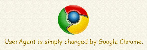 Google Chromeで簡単にUserAgentを変更 Google Chromeで簡単にUserAgentを変更